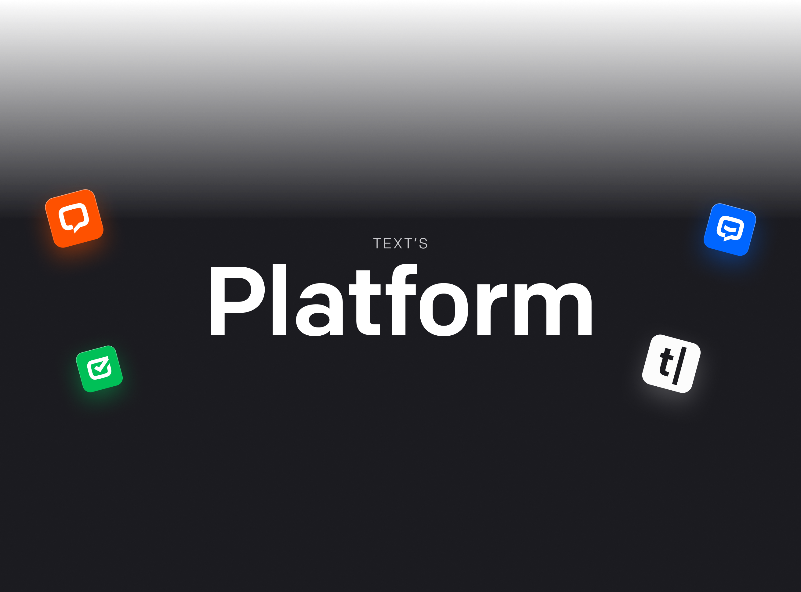 Text's Platform